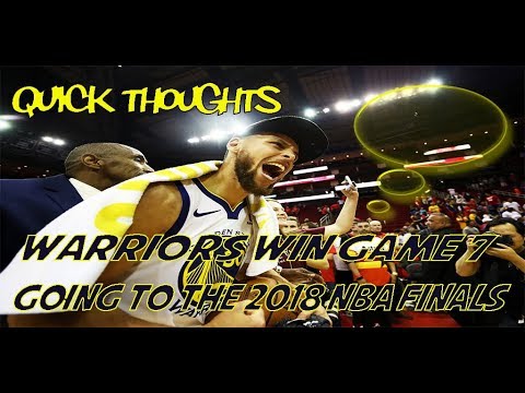 Quick Thoughts on Game 7 of the 2018 Western Conference finals - Warriors win