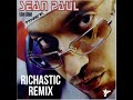 Sean Paul -  Like Glue (Richastic Remix)