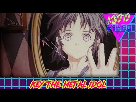 Key the Metal Idol | KYOTO VIDEO