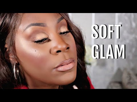 SOFT NATURAL GLAM ( BEGINNER FRIENDLY) | DARK SKIN