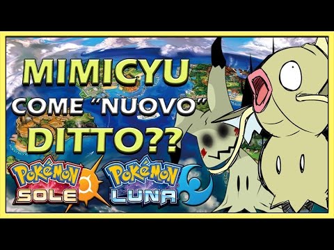 MIMIKYU, un "nuovo" DITTO di settima generazione? - Pokémon Sole e Luna