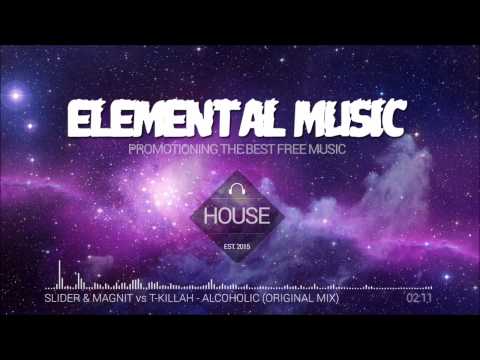 Slider & Magnit vs T-Killah - Alcoholic (Original Mix)