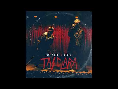 Big Soto, Beele - Tas Clara [1 HORA]