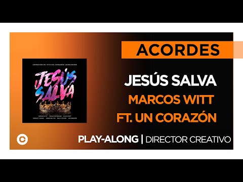 Marcos Witt - Jesús Salva (PLAY-ALONG) Acordes By: DIRECTOR CREATIVO🎸💻