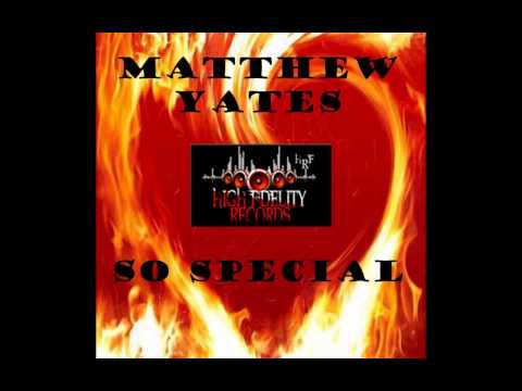 "So Special (Vocal Mix)" - Matthew Yates