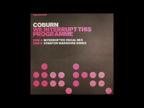 Coburn - We Interrupt This Programme (Interrupted Vocal Mix)