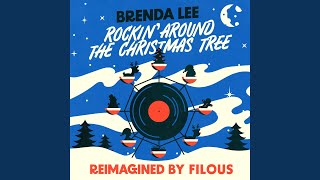 Brenda Lee – Rockin’ Around The Christmas Tree (Reimagined By Filous)