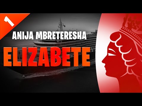 Anija Mbreteresha Elizabete Pjesa1 - Dokumentar