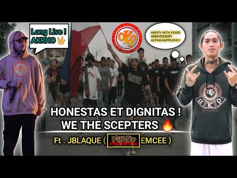 AKRHO SONG - Honestas et dignitas / We the Scepters Ft JBLAQUE of Fliptop 49th AKP ANNIVERSARY !
