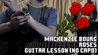 How To Play &quot;Roses&quot; by MacKenzie Bourg on Acoustic Guitar w/o a Capo