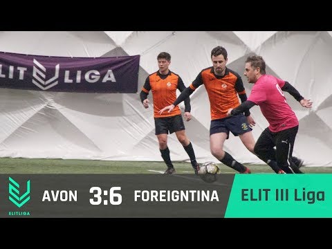 AVON 3:6 FOREIGNTINA - ELIT III Liga [ZIMA 2018]
