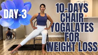 DAY-3 of 10-Days Chair Yogalates | Brainpower, Glutes, Obliques, Thighs, Twists & Full Body Stretch