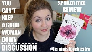 You Can't Keep a Good Woman Down by Alice Walker | Discussion