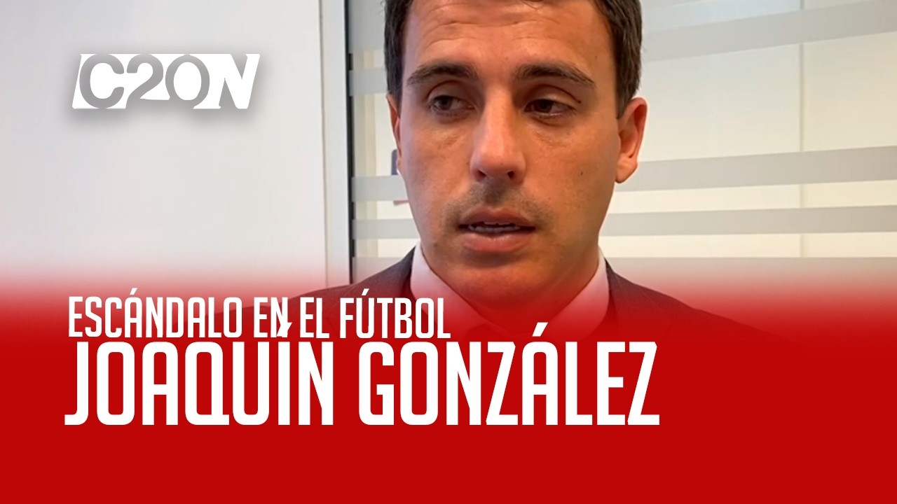 C20 Noticias | Escándalo en el fútbol - Joaquín González