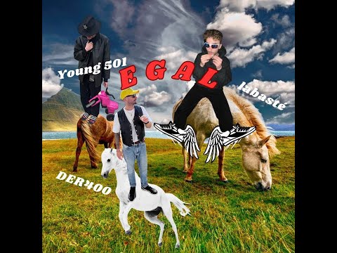Young 501 x DER400 x labasté - EGAL (Official Lyric Video)
