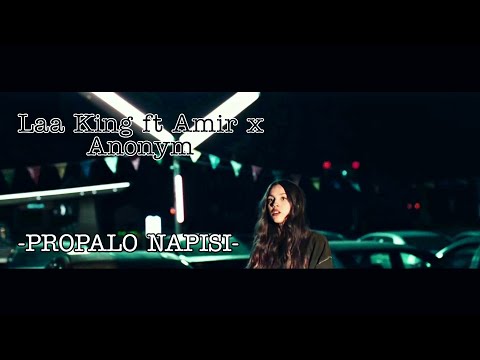 Laa King x Amke.mp3 - PROPALO NAPISI (OFFICIAL LIRYC VIDEO)