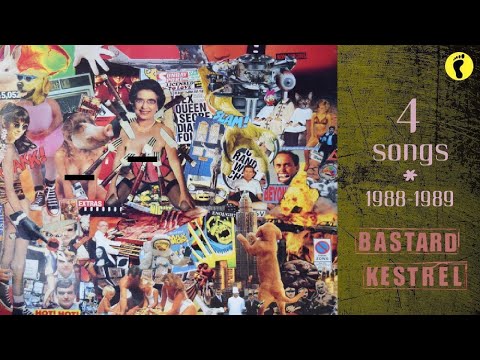 Bastard Kestrel - 4 Songs (88-89)