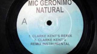 Mic Geronimo - The Natural (Clarke Kent Remix)