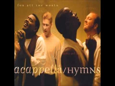 Acappella (Hymns For All The World) #9 - Blessed Assurance