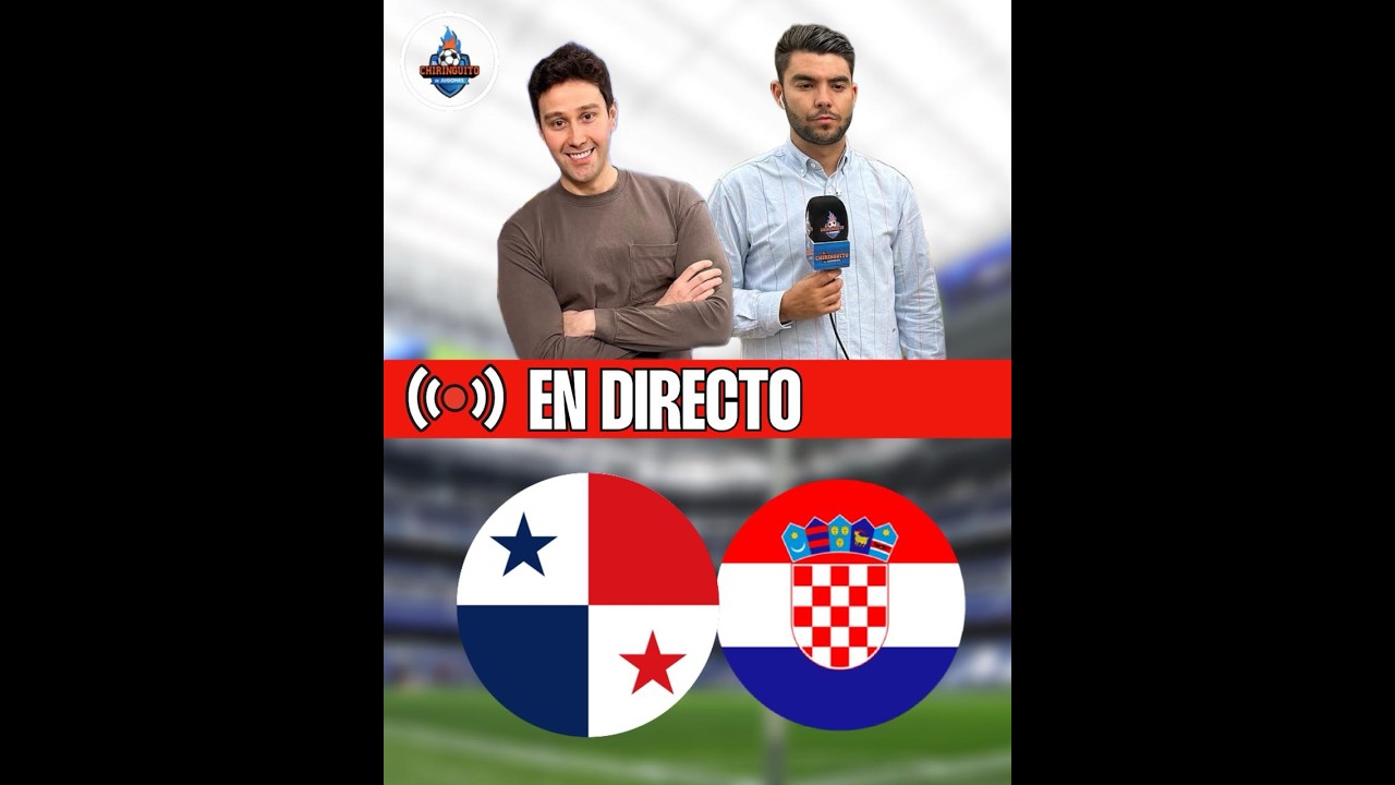 ⚽VERSIÓN VERTICAL |  PANAMÁ-CROACIA | MUNDIAL 2026 | CHIRINGUITO LIVE