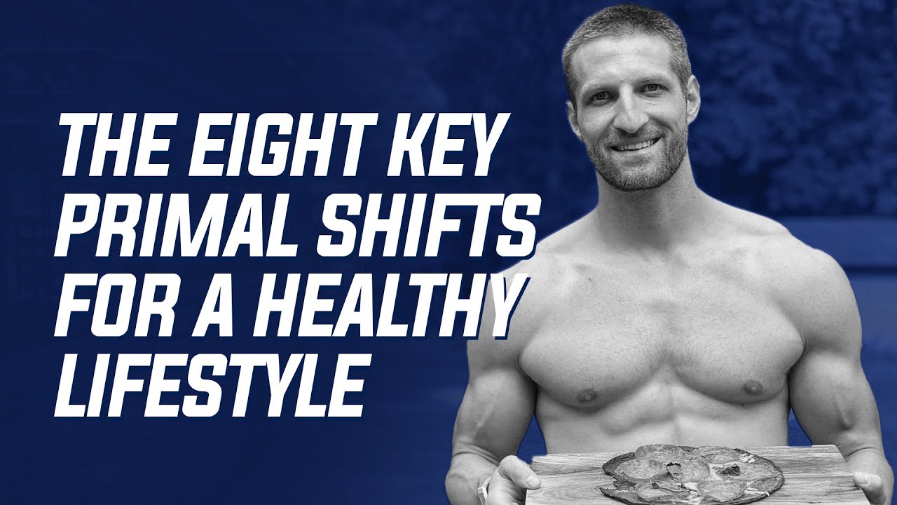 2: 8 Key Primal Shifts for Ancestral Living