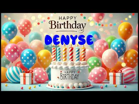 Happy Birthday DENYSE   Happy Birthday Song   Birthday Wishes   Birthday Party
