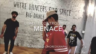 Menace | Quality Control Music | Kunal Negi Choreography