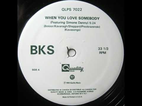 BKS Feat. Simone Denny - When You Love Somebody