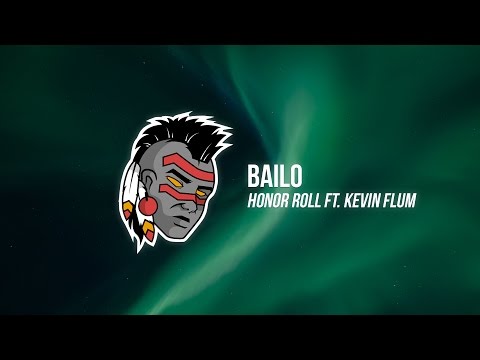 Bailo ft. Kevin Flum - Honor Roll
