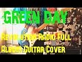 Green Day Revolution Radio FULL ALBUM Guitar Cover