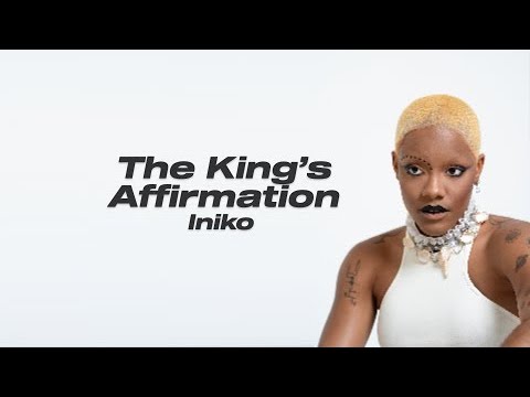 Iniko - The King’s Affirmation (Letra/Tradução)