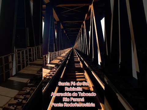 Santa Fé do Sul Ponte Rodoferroviária #santafedosul #sp #ms #saopaulo #matogrossodosul