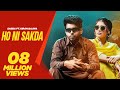 Ho Ni Sakda Sabba Ft Kiran Bajwa Official Video Punjabi Song 2025 Punjabi Song 2025