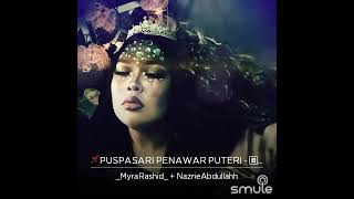 Download lagu Puspasari Penawar Putri Cover(Metalasia ft Ning Baizura)#Smule By MyraRashid & Naz Abdullah mp3 Download lagu Puspasari Penawar Putri Cover(Metalasia ft Ning Baizura)#Smule By MyraRashid & Naz Abdullah mp3