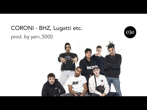 CORONI - Alle Parts (BHZ, Lugatti & 9ine, Kwam.E, Tarek K.I.Z) Les Roomies fehlt