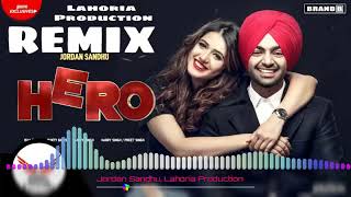 Hero Remix Jordan Sandhu |Isha Rikhi Bunty|Lahoria Production Remix Song Mp4.