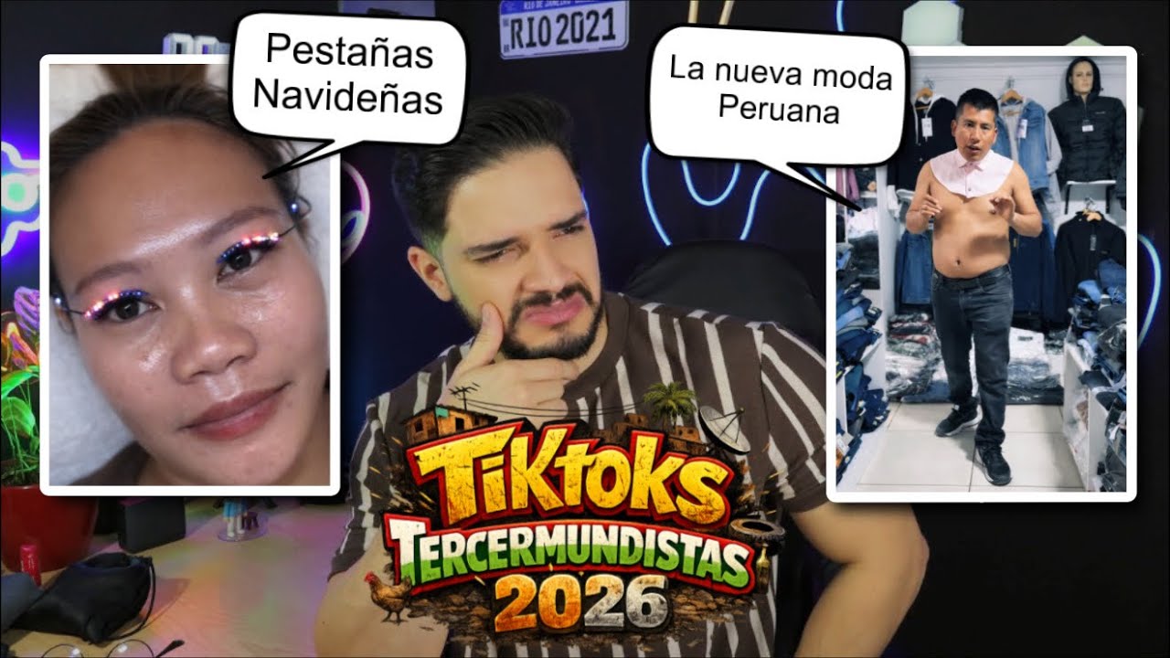 Tiktoks Tercermundistas y Cringe Enero 2026