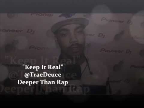 *New Audio* Trae Deuce - Keep It Real