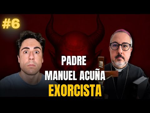 #6 - "Vi a un niño poseído levitar durante varios minutos" - Exorcista Padre Manuel Acuña #catholic