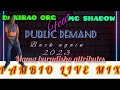 DJ KIRAO ORG 2023 PAMBIO LIVE MIXX BACK AGAIN 0725384730