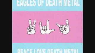 Eagles of Death Metal - Speaking in Tongues