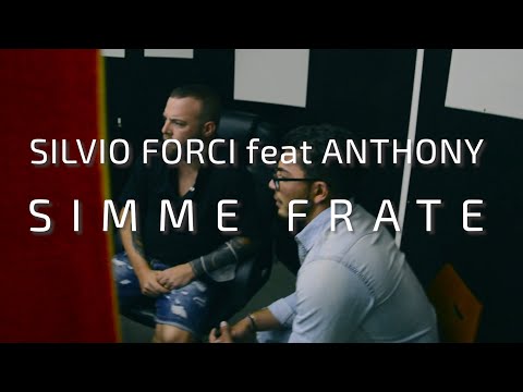 Silvio Forci Ft. Anthony - Simme Frate (Video Ufficiale 2020)