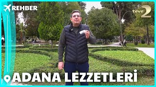 Rehber 350. Bölüm | ADANA LEZZETLERİ