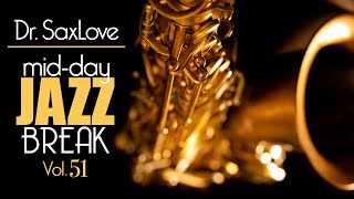 Mid-Day Smooth Jazz Break Vol 51 - 30min Mix of Relaxing Instrumental Background Music