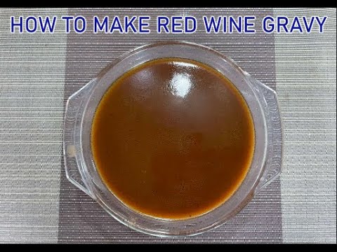 How to make Red Wine Gravy
