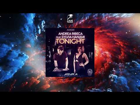 Andrea Ribeca Feat. Sylvia Hanami - Tonight (Extended Mix) [AZURA RECORDINGS]