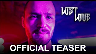 Lost Love | Official Teaser
