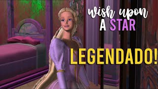 Wish Upon a Star (Barbie como Rapunzel) LEGENDADO