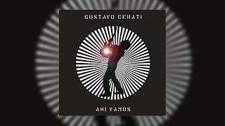 Gustavo Cerati - Ahí Vamos (2006) (Álbum Completo)