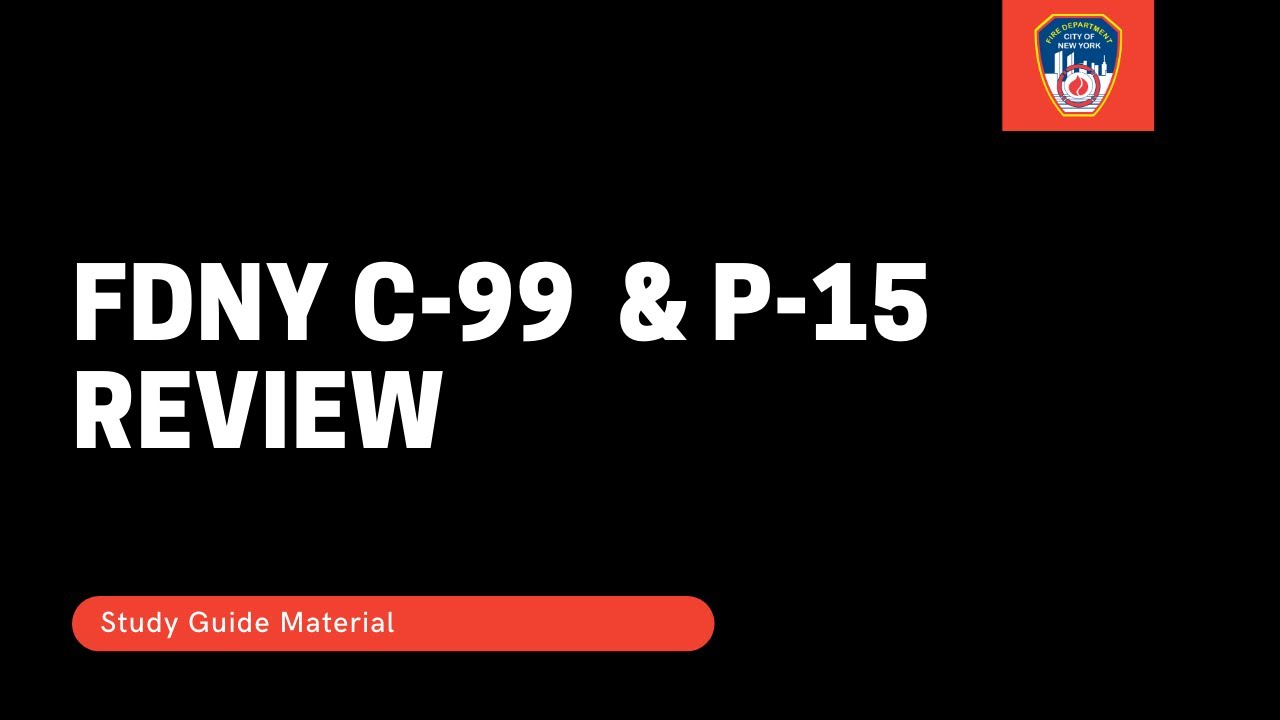 C99 and P15 FDNY Study